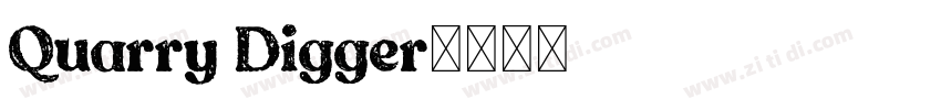 Quarry Digger字体转换